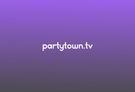 Partytown.TV live stream